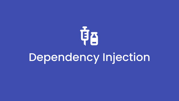 Dependency Injection (DI)